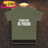 Funny Quote Stand Out Be Proud Unisex Heavy Cotton Tee, Bold Lines, Humorous T-Shirt, Sarcastic Graphic Tee, Casual Shirt, Novelty Top