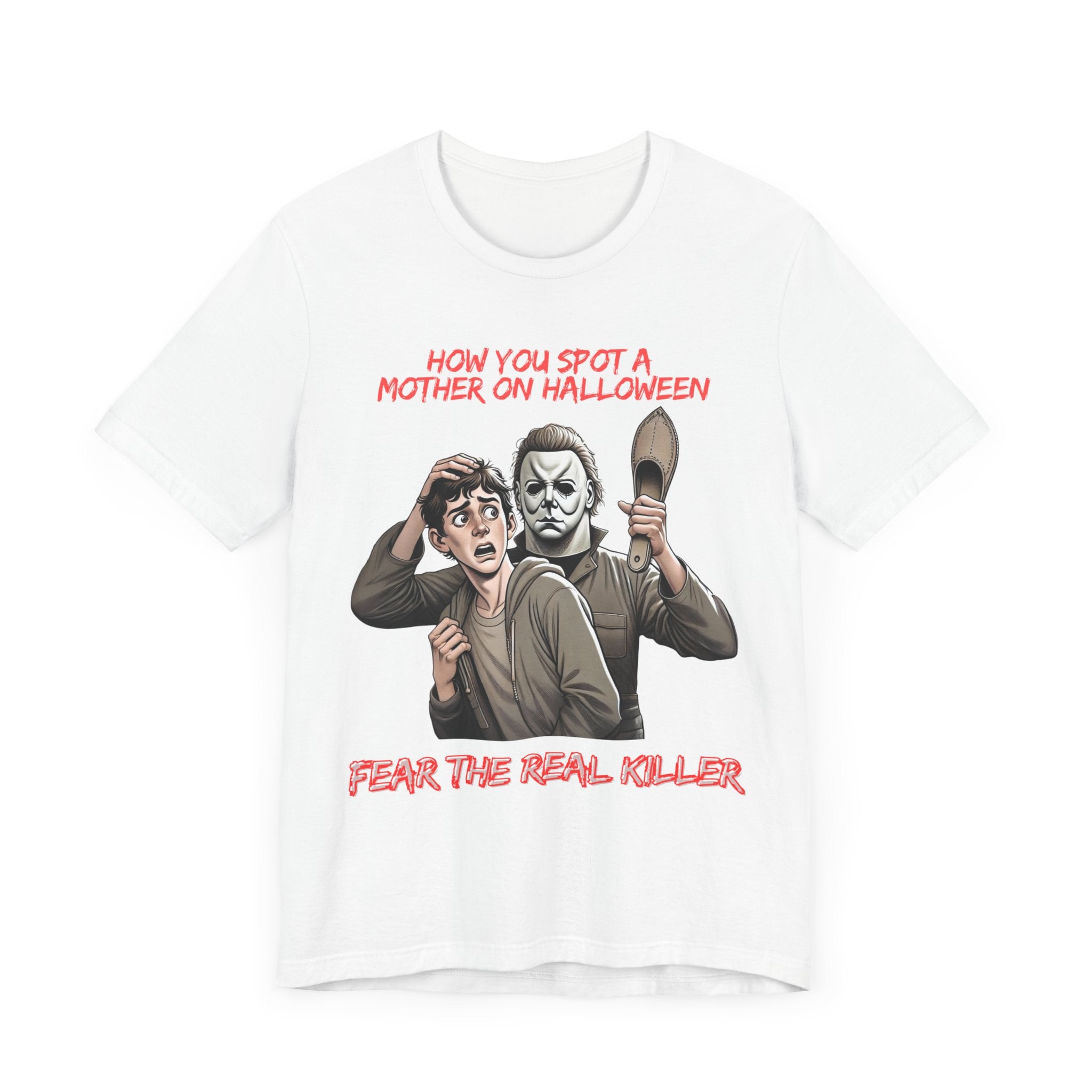 Unisex Jersey Short Sleeve Tee - Fear the Real Killer