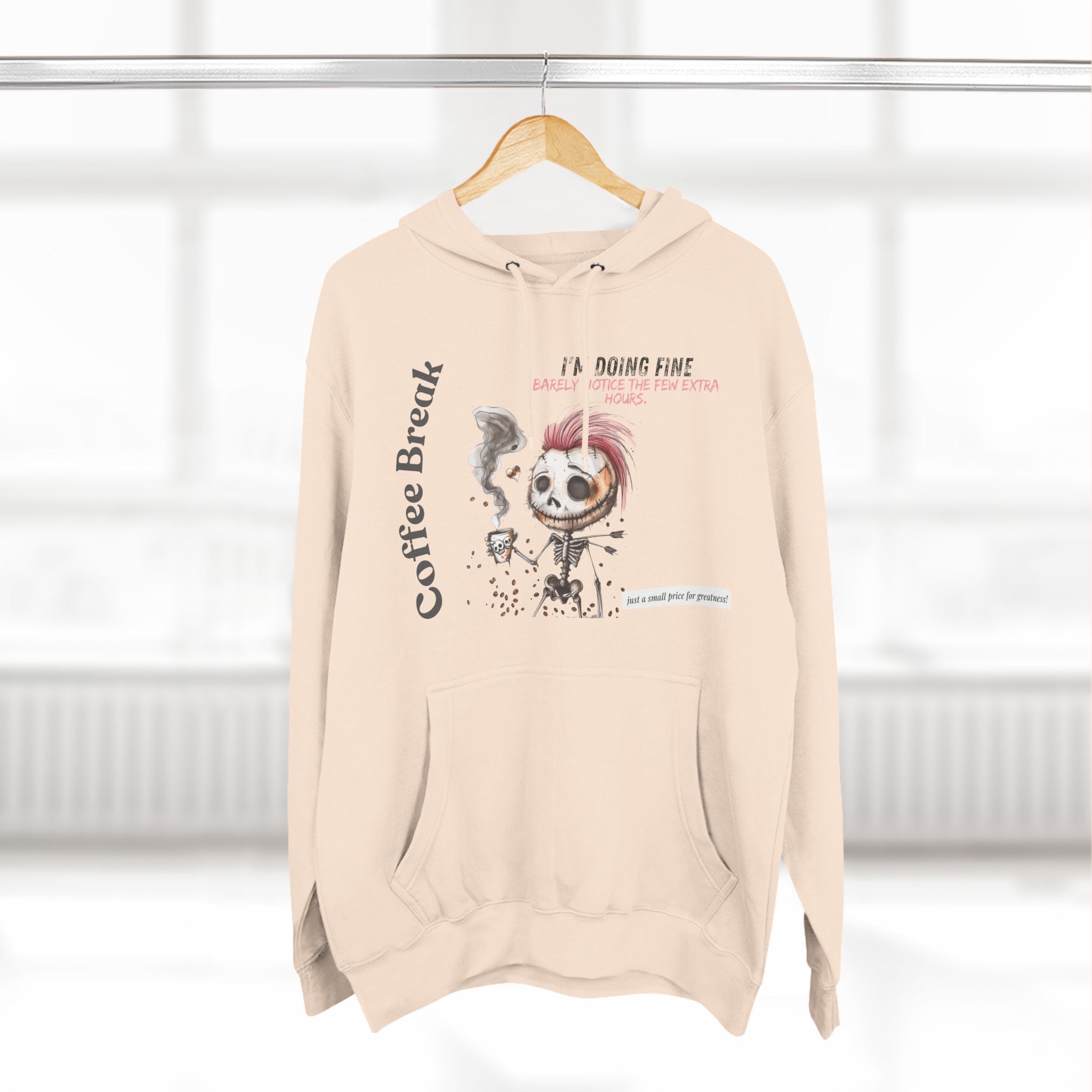 Coffee Break Three-Panel Fleece Hoodie - "Barely Notice the Few Extra Hours"